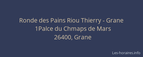 Ronde des Pains Riou Thierry - Grane