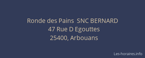Ronde des Pains  SNC BERNARD