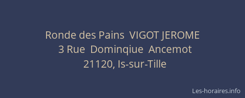Ronde des Pains  VIGOT JEROME