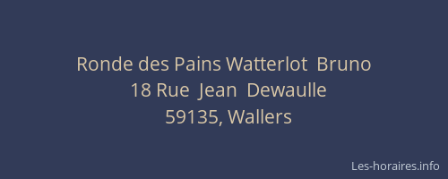 Ronde des Pains Watterlot  Bruno
