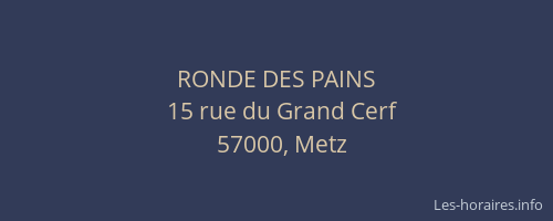 RONDE DES PAINS