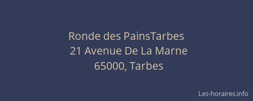 Ronde des PainsTarbes