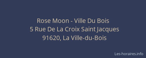 Rose Moon - Ville Du Bois
