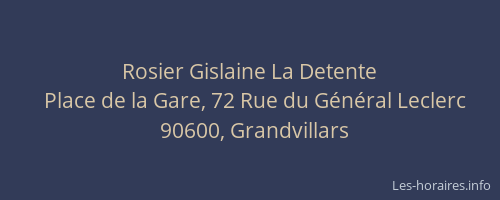 Rosier Gislaine La Detente