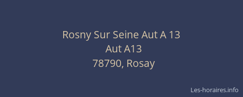 Rosny Sur Seine Aut A 13