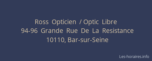 Ross  Opticien  / Optic  Libre