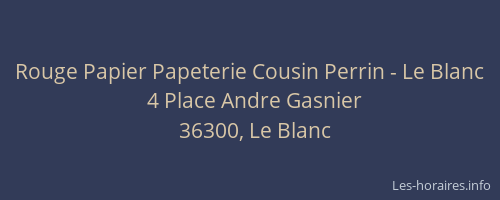 Rouge Papier Papeterie Cousin Perrin - Le Blanc