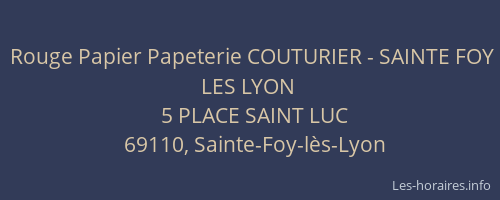 Rouge Papier Papeterie COUTURIER - SAINTE FOY LES LYON