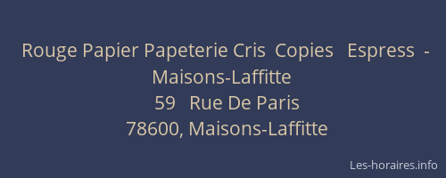 Rouge Papier Papeterie Cris  Copies   Espress  - Maisons-Laffitte