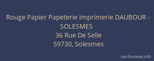 Rouge Papier Papeterie Imprimerie DAUBOUR - SOLESMES