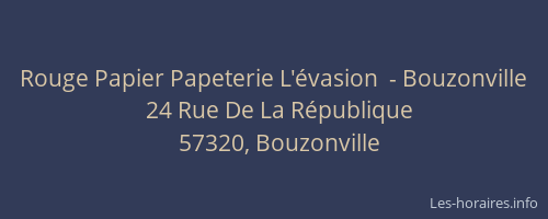 Rouge Papier Papeterie L'évasion  - Bouzonville