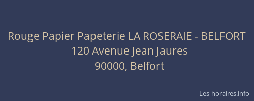 Rouge Papier Papeterie LA ROSERAIE - BELFORT