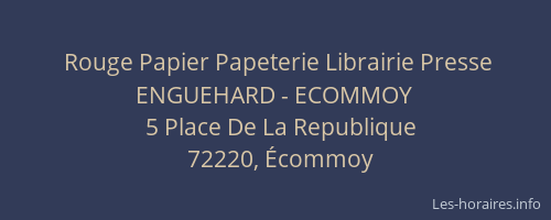 Rouge Papier Papeterie Librairie Presse ENGUEHARD - ECOMMOY