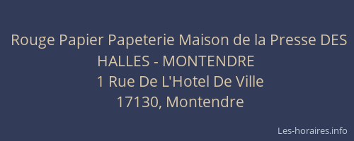 Rouge Papier Papeterie Maison de la Presse DES HALLES - MONTENDRE