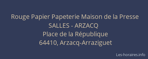 Rouge Papier Papeterie Maison de la Presse SALLES - ARZACQ