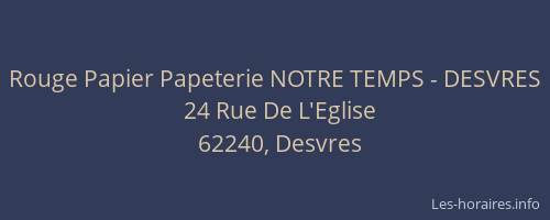 Rouge Papier Papeterie NOTRE TEMPS - DESVRES