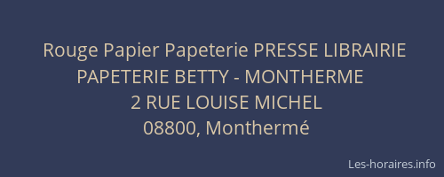 Rouge Papier Papeterie PRESSE LIBRAIRIE PAPETERIE BETTY - MONTHERME