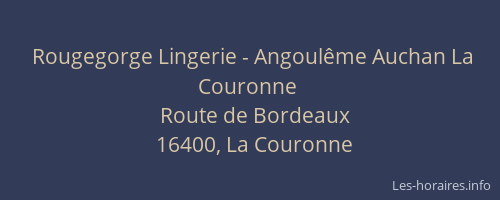 Rougegorge Lingerie - Angoulême Auchan La Couronne