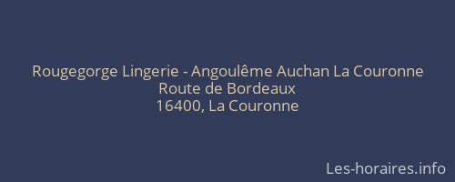 Rougegorge Lingerie - Angoulême Auchan La Couronne