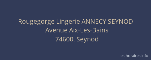 Rougegorge Lingerie ANNECY SEYNOD
