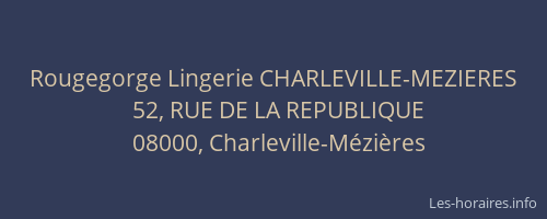 Rougegorge Lingerie CHARLEVILLE-MEZIERES