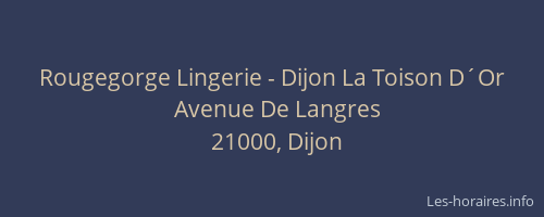 Rougegorge Lingerie - Dijon La Toison D´Or