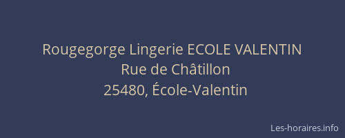 Rougegorge Lingerie ECOLE VALENTIN