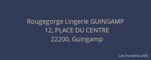 Rougegorge Lingerie GUINGAMP