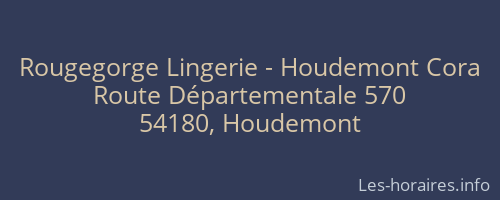 Rougegorge Lingerie - Houdemont Cora