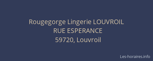 Rougegorge Lingerie LOUVROIL