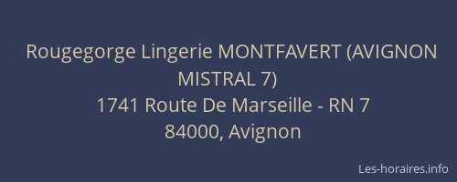 Rougegorge Lingerie MONTFAVERT (AVIGNON MISTRAL 7)