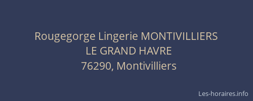 Rougegorge Lingerie MONTIVILLIERS