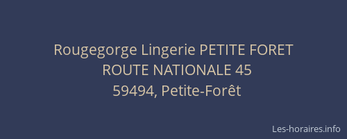 Rougegorge Lingerie PETITE FORET
