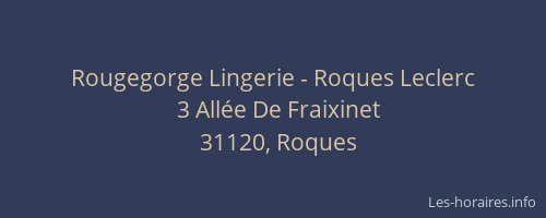 Rougegorge Lingerie - Roques Leclerc
