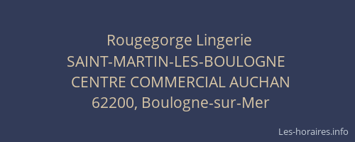 Rougegorge Lingerie SAINT-MARTIN-LES-BOULOGNE