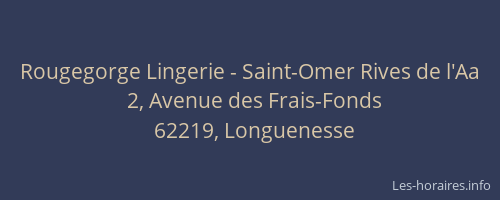 Rougegorge Lingerie - Saint-Omer Rives de l'Aa