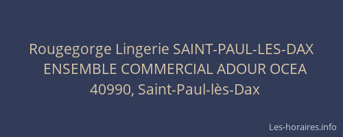 Rougegorge Lingerie SAINT-PAUL-LES-DAX