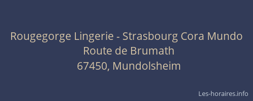 Rougegorge Lingerie - Strasbourg Cora Mundo