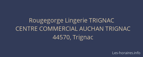 Rougegorge Lingerie TRIGNAC