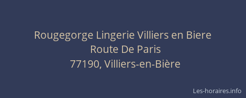 Rougegorge Lingerie Villiers en Biere