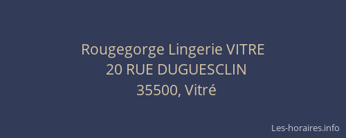 Rougegorge Lingerie VITRE