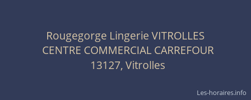 Rougegorge Lingerie VITROLLES