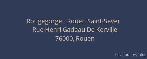 Rougegorge - Rouen Saint-Sever