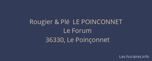 Rougier & Plé  LE POINCONNET