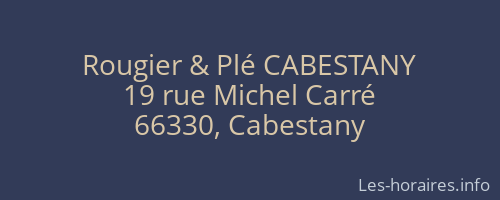 Rougier & Plé CABESTANY