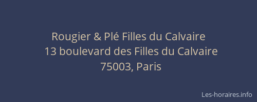 Rougier & Plé Filles du Calvaire