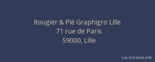 Rougier & Plé Graphigro Lille
