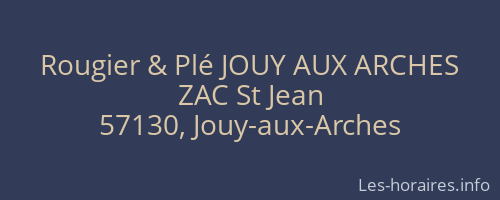 Rougier & Plé JOUY AUX ARCHES