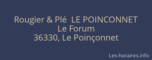 Rougier & Plé  LE POINCONNET