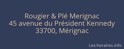 Rougier & Plé Merignac